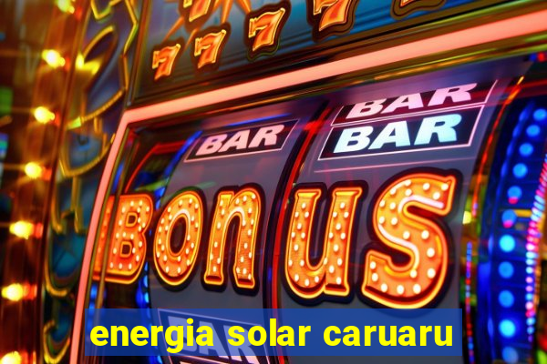 energia solar caruaru